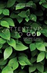 Attentive to God - Tony Horsfall - 9789811157202