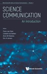 Science Communication: An Introduction - Frans (Utrecht Univ Van Dam ; Liesbeth (Utrecht Univ De Bakker ; Anne M (Univ Of Twente Dijkstra - 9789811209871