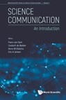 Science Communication: An Introduction - Frans (Utrecht Univ Van Dam ; Liesbeth (Utrecht Univ De Bakker ; Anne M (Univ Of Twente Dijkstra - 9789811228353