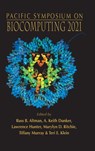 Biocomputing 2021 - Proceedings Of The Pacific Symposium - RUSS B (STANFORD UNIV,  Usa) Altman ; A Keith (Indiana Univ, Usa) Dunker ; Lawrence (Univ Of Colorado Health Sciences Center, Usa) Hunter ; Marylyn D (Univ Of Pennsylvania, Usa) Ritchie ; Tiffany A (Stanford Univ, Usa) Murray ; Teri E (Stanford Univ, Usa) Klein - 9789811232695