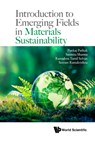 Introduction to Emerging Fields in Materials Sustainability - Pankaj Pathak - 9789811247644