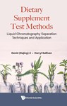 Dietary Supplement Test Methods: Liquid Chromatography Separation Techniques And Application - David Dajing (Analytical Laboratories In Anaheim Ji ; Darryl (Eurofins Scientific Sullivan - 9789811249242