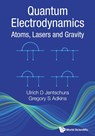 Quantum Electrodynamics: Atoms, Lasers And Gravity - Ulrich D (Missouri University Of Science And Technology Jentschura ; Gregory S (Franklin & Marshall College Adkins - 9789811252259