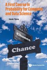 First Course In Probability For Computer And Data Science, A - TIJMS,  Henk (Vrije Univ, The Netherlands) - 9789811272042