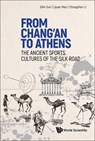 FROM CHANG'AN TO ATHENS - Lijuan Mao Chongshen Li Qilin Sun - 9789811272059