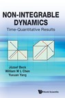 NON-INTEGRABLE DYNAMICS - Beck Jozsef - 9789811273858
