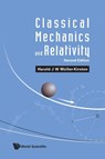 Classical Mechanics And Relativity - Harald J W (Univ Of Kaiserslautern Muller-kirsten - 9789811287411