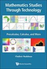 MATHEMATICS STUDIES THROUGH TECHNOLOGY - Vladimir Nodelman - 9789811290138