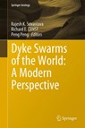 Dyke Swarms of the World: A Modern Perspective -  - 9789811316654