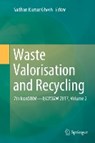 Waste Valorisation and Recycling - Sadhan Kumar Ghosh - 9789811327834