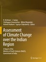 Assessment of Climate Change over the Indian Region - R. Krishnan ; J. Sanjay ; Chellappan Gnanaseelan ; Milind Mujumdar ; Ashwini Kulkarni ; Supriyo Chakraborty - 9789811543296