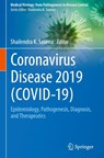 Coronavirus Disease 2019 (COVID-19) - Shailendra K. Saxena - 9789811548130