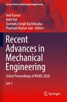 Recent Advances in Mechanical Engineering - Anil Kumar ; Amit Pal ; Surendra Singh Kachhwaha - 9789811596803