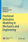 Fractional Derivative Modeling in Mechanics and Engineering - Wen Chen ; HongGuang Sun ; Xicheng Li - 9789811688041