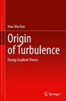 Origin of Turbulence - Hua-Shu Dou - 9789811900860