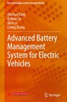 Advanced Battery Management System for Electric Vehicles - Shichun Yang ; Xinhua Liu ; Shen Li ; Cheng Zhang - 9789811934896
