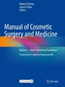 Manual of Cosmetic Surgery and Medicine - Mohan Thomas ; James D'silva - 9789811949999