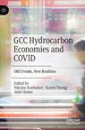 GCC Hydrocarbon Economies and COVID - Nikolay Kozhanov ; Karen Young ; Jalal Qanas - 9789811954610