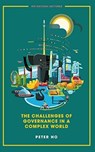 The Challenges Of Governance In A Complex World - Peter (-) Ho - 9789813231825
