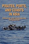 Pirates, Ports and Coasts in Asia - John Kleinen ; Manon Osseweijer - 9789814279079