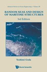 Random Seas And Design Of Maritime Structures (3rd Edition) - Yoshimi (Yokohama National Univ Goda - 9789814282406