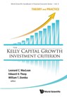 Kelly Capital Growth Investment Criterion, The: Theory And Practice - Leonard C (Dalhousie Univ Maclean ; Edward O (Univ Of California Thorp ; William T (Univ Of British Columbia Ziemba - 9789814383134
