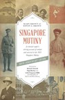 Singapore Mutiny - Edwin A. Brown ; Mary Brown - 9789814625067