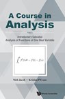 Course In Analysis, A - Volume I: Introductory Calculus, Analysis Of Functions Of One Real Variable - Niels (Swansea Univ Jacob ; Kristian P (Swansea Univ Evans - 9789814689083
