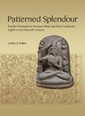 Patterned Splendour - Lesley S. Pullen - 9789814881845