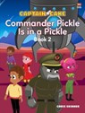 Captain Cake: Commander Pickle Is in a Pickle - Chris Skinner - 9789814928649