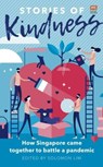 Stories of Kindness - -,  Singapore Kindness Movement ; -, The Pride - 9789814974233