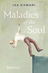Maladies of the Soul - KAMARI,  Isa - 9789815044355