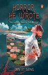 Horror, He Wrote: The Ladies Under the Bridge - Tan Jit Seng - 9789815144796