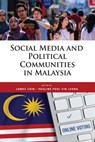 Social Media and Political Communities in Malaysia - James Chin - 9789815203141