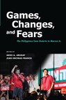 Games, Changes, and Fears - Aries Arugay ; Jean Encinas-Franco - 9789815203172