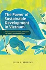 The Power of Sustainable Development in Vietnam - Julia Behrens - 9789815203479