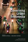 Governing Urban Indonesia - Edward Aspinall ; Amalinda Savirani - 9789815203714
