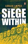 The Siege Within - Leslie Lopez - 9789815266313