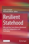 Resilient Statehood - Logan Cochrane ; Alexandra Wilson - 9789819202201