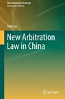 New Arbitration Law in China - Yifei Lin - 9789819206414