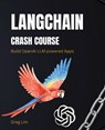 LangChain Crash Course - Greg Lim - 9789819411474