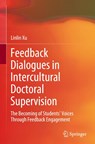 Feedback Dialogues in Intercultural Doctoral Supervision - Linlin Xu - 9789819507795