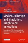 Mechanical Design and Simulation: Insights and Innovations - Zhenyu Zhang ; Paolo Mercorelli - 9789819524044