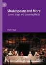 Shakespeare and More - Iris H. Tuan - 9789819526925
