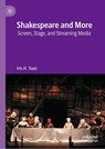 Shakespeare and More - Iris H. Tuan - 9789819526925