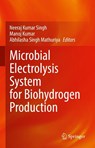 Microbial Electrolysis System for Biohydrogen Production - Neeraj Kumar Singh ; Manoj Kumar ; Abhilasha Singh Mathuriya - 9789819537150