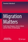 Migration Matters - Paromita Chakrabarti - 9789819545841