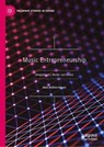 Music Entrepreneurship - Mads Walther-Hansen - 9789819581252