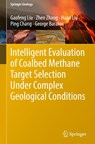 Intelligent Evaluation of Coalbed Methane Target Selection Under Complex Geological Conditions - Gaofeng Liu ; Zhen Zhang ; Huan Liu ; Ping Chang - 9789819585083