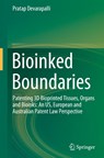 Bioinked Boundaries - Pratap Devarapalli - 9789819625901